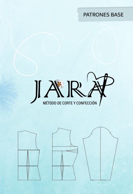 Portada del libro "Método JARA de Corte y Confección: Patrones Base"